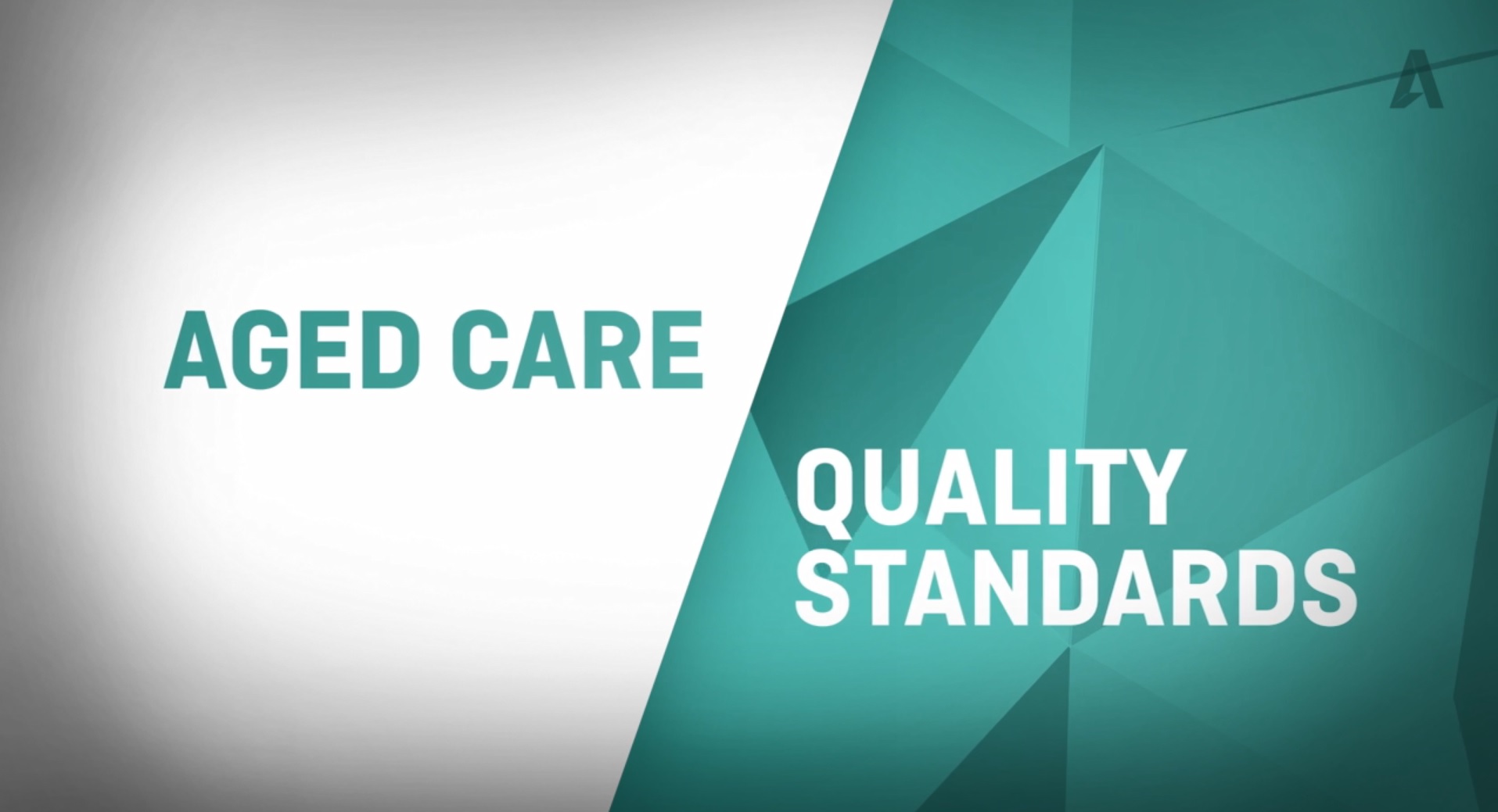 Aged Care Quality Standards video Aged Care Quality and Safety Commission